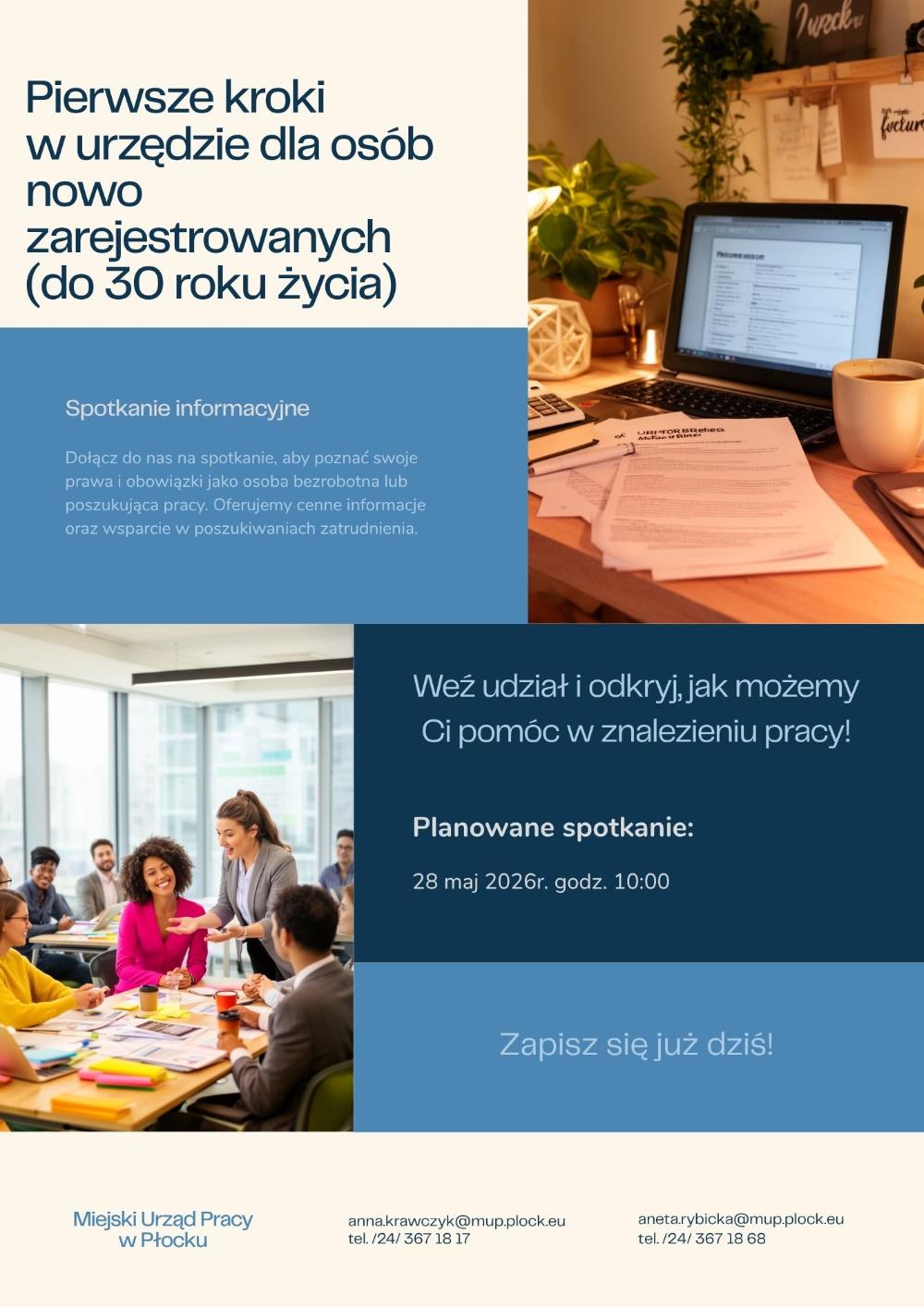 Plakat promujący spotkanie informacyjne pt. Pierwsze kroki w urzędzie dla osób nowo zarejestrowanych (do 30 roku życia), które odbędzie się w Miejskim Urzędzie Pracy w Płocku 28 maja 2026 r. o godzinie 10:00.