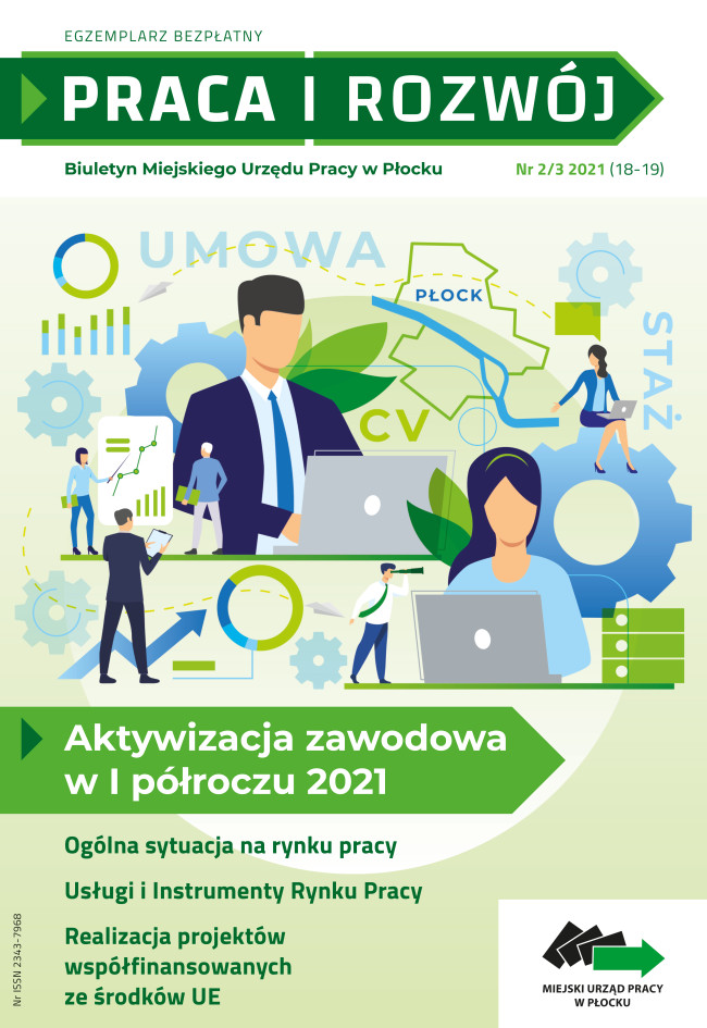 Obrazek dla: Biuletyn Miejskiego Urzędu Pracy w Płocku PRACA I ROZWÓJ Nr 2/3 2021(18-19)